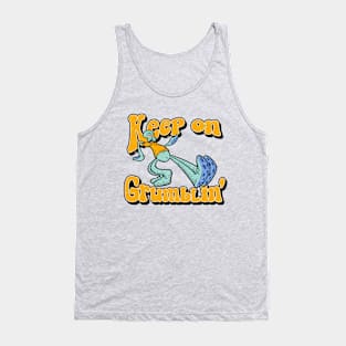 Keep On Grumblin' Tank Top